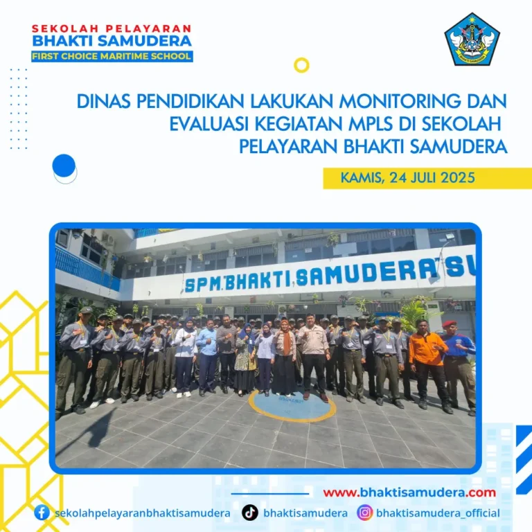 Dinas Pendidikan Lakukan Monitoring dan Evaluasi Kegiatan MPLS di Sekolah Pelayaran Bhakti Samudera